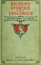 [Gutenberg 32241] • Dickens' Stories About Children Every Child Can Read